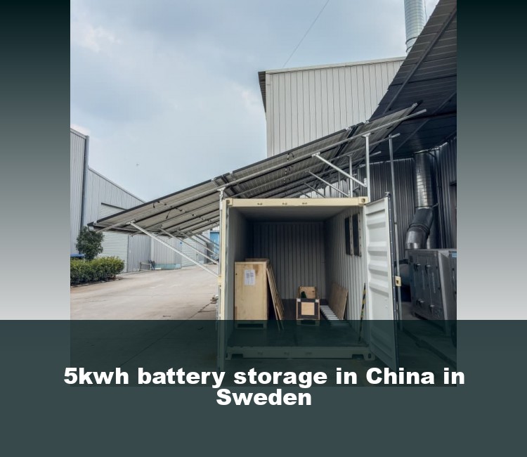 5kwh battery storage in China in Sweden