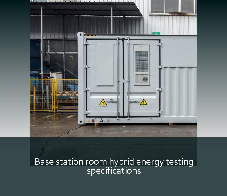 Base station room hybrid energy testing specifications
