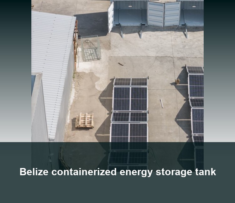 Belize containerized energy storage tank