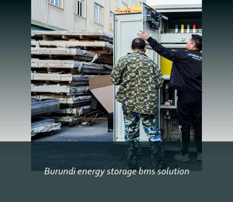 Burundi energy storage bms solution