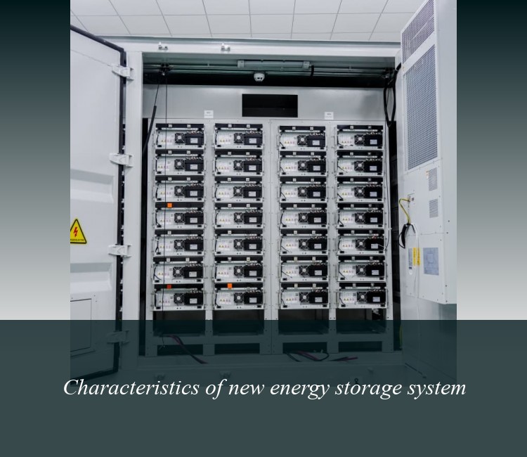 Characteristics of new energy storage system