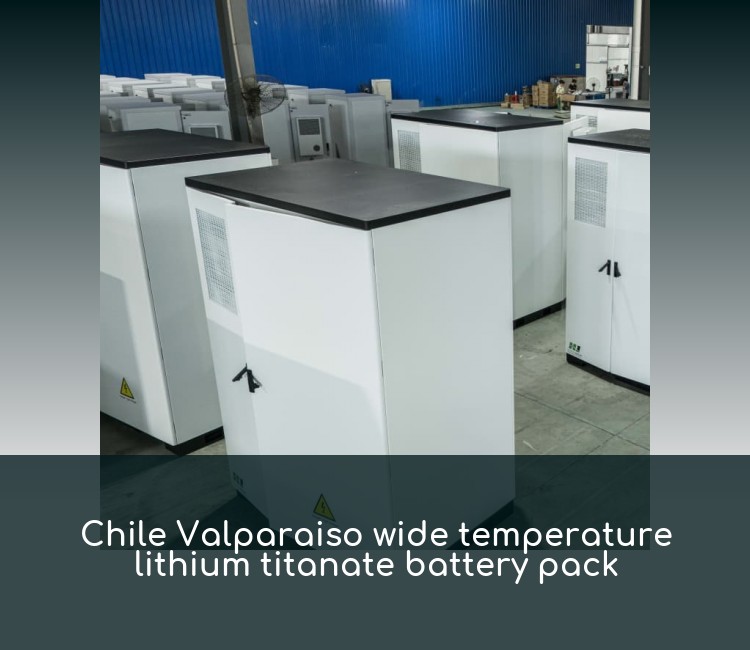 Chile Valparaiso wide temperature lithium titanate battery pack