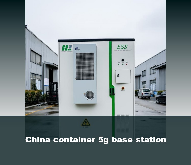 China container 5g base station