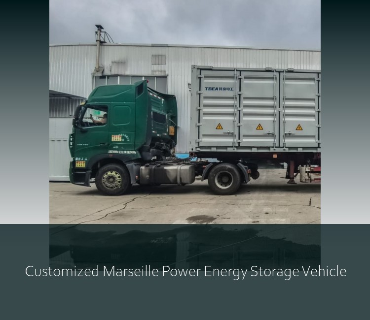 Customized Marseille Power Energy Storage Vehicle