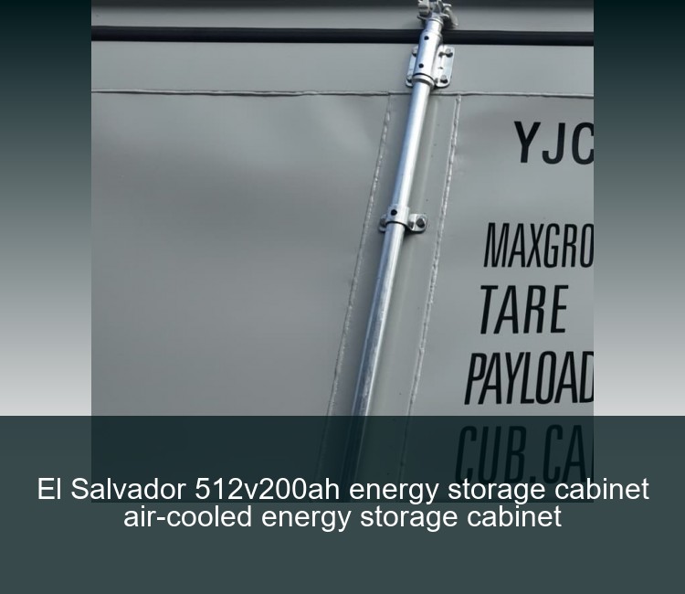 El Salvador 512v200ah energy storage cabinet air-cooled energy storage cabinet