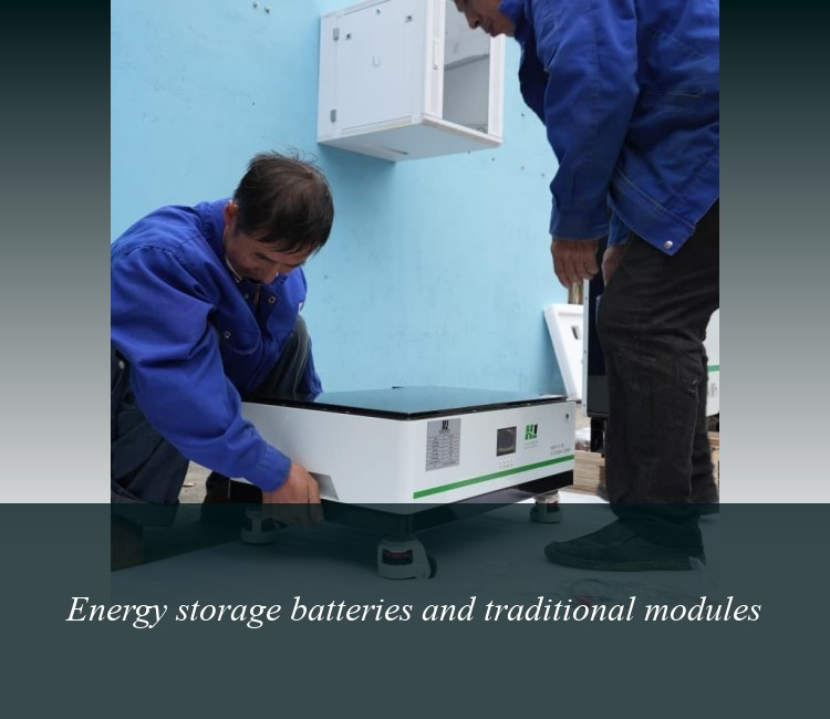 Energy storage batteries and traditional modules