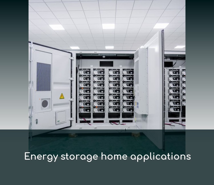 Energy storage home applications