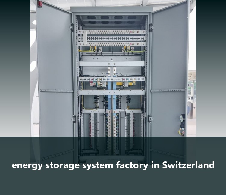 energy storage system factory in Switzerland
