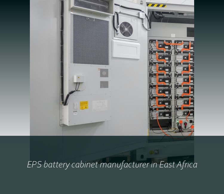 EPS battery cabinet manufacturer in East Africa