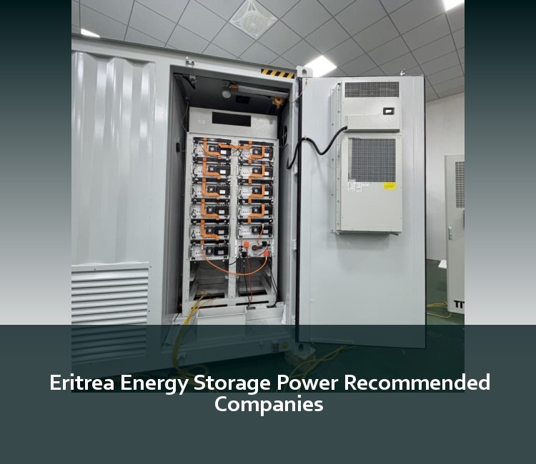 Eritrea Energy Storage Power Recommended Companies