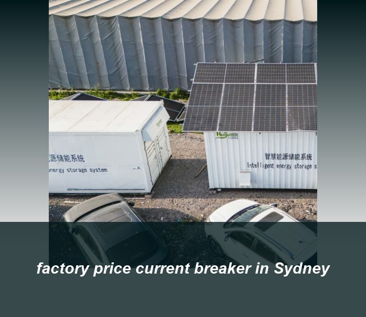 factory price current breaker in Sydney