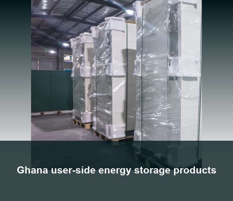 Ghana user-side energy storage products