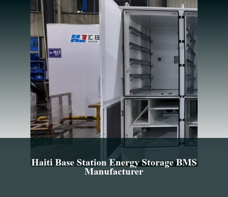 Haiti Base Station Energy Storage BMS Manufacturer