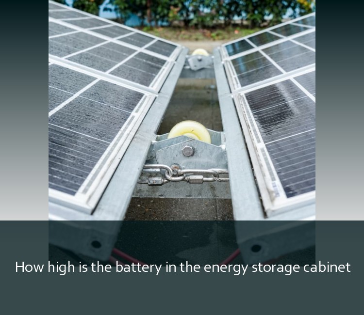 How high is the battery in the energy storage cabinet