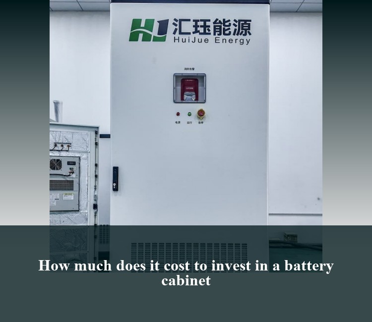 How much does it cost to invest in a battery cabinet