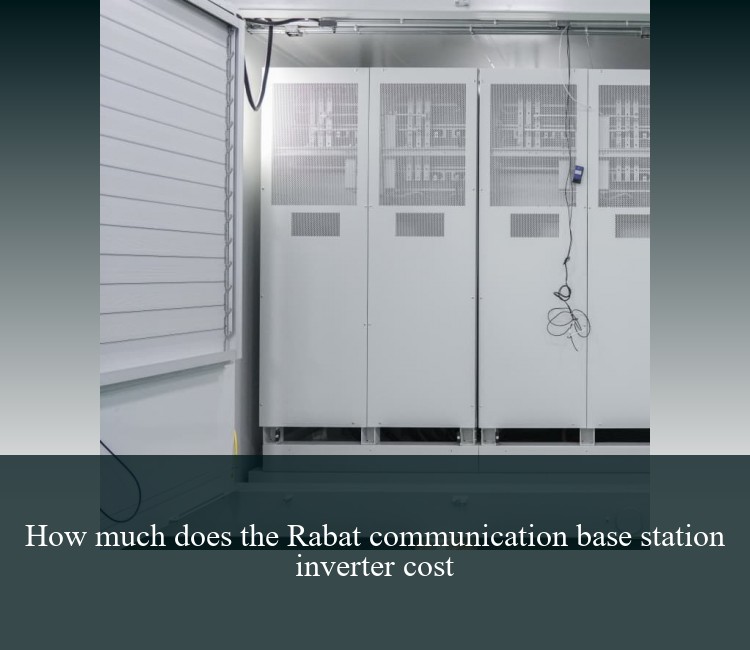 How much does the Rabat communication base station inverter cost