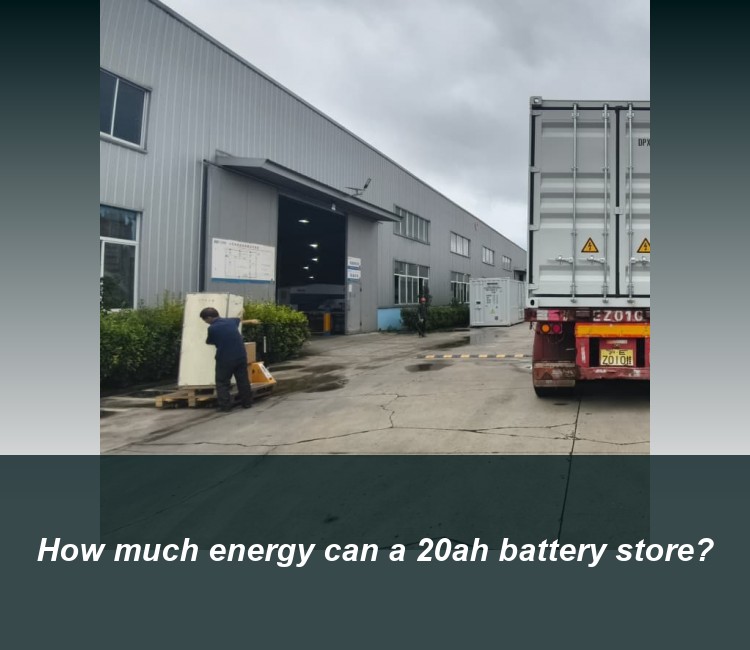 How much energy can a 20ah battery store?