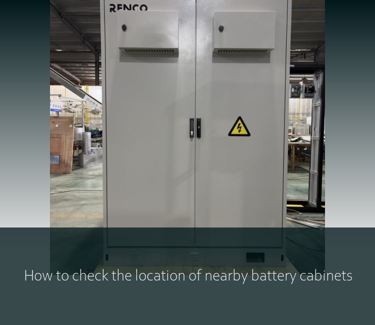 How to check the location of nearby battery cabinets