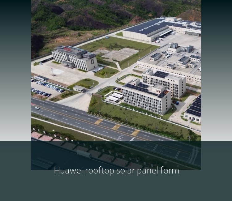 Huawei rooftop solar panel form