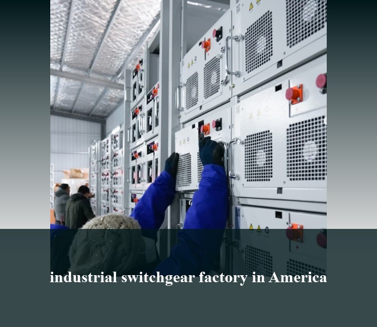 industrial switchgear factory in America