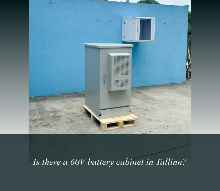 Is there a 60V battery cabinet in Tallinn?