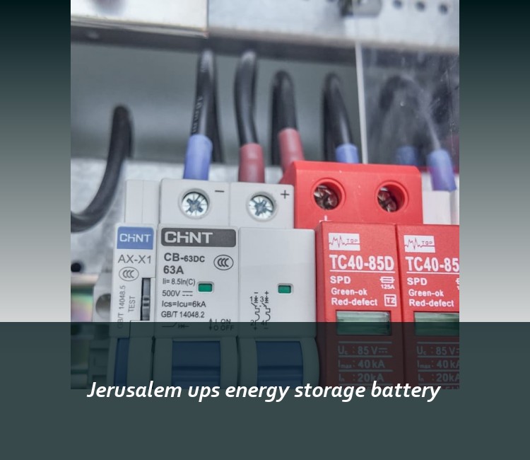 Jerusalem ups energy storage battery