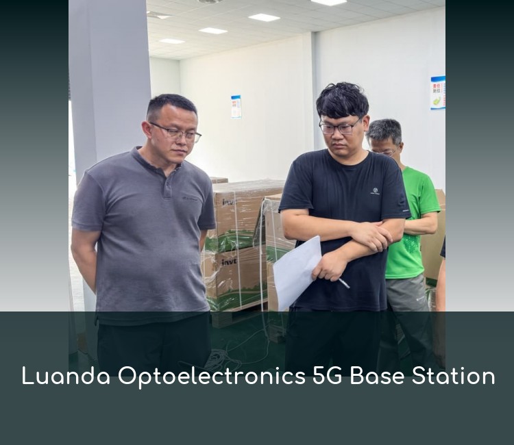 Luanda Optoelectronics 5G Base Station