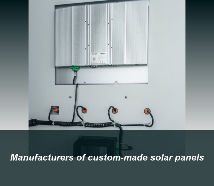 Manufacturers of custom-made solar panels