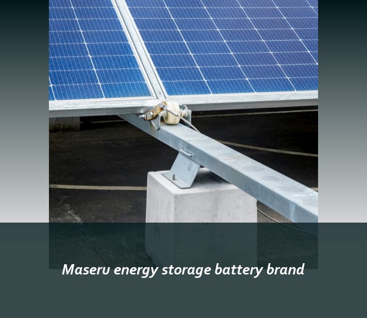 Maseru energy storage battery brand