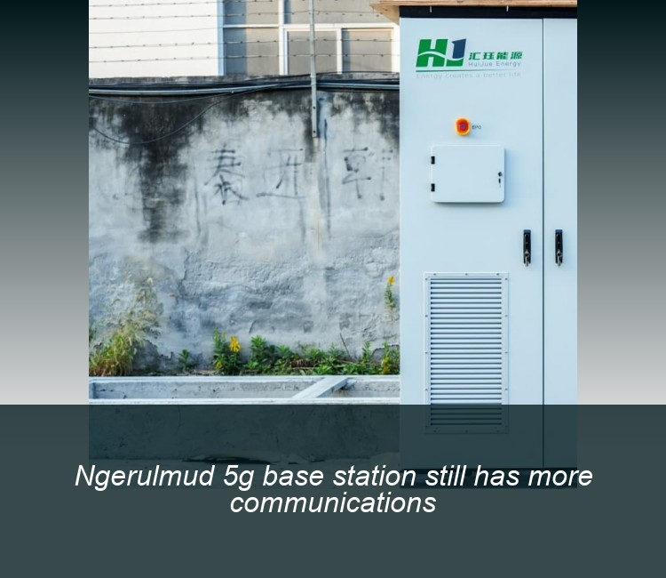 Ngerulmud 5g base station still has more communications