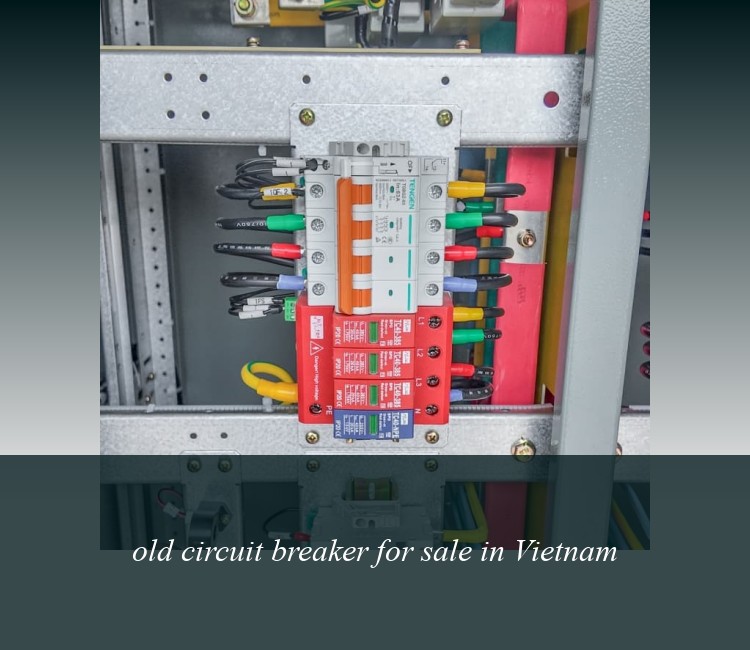 old circuit breaker for sale in Vietnam