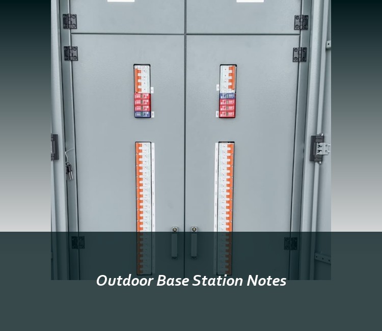 Outdoor Base Station Notes