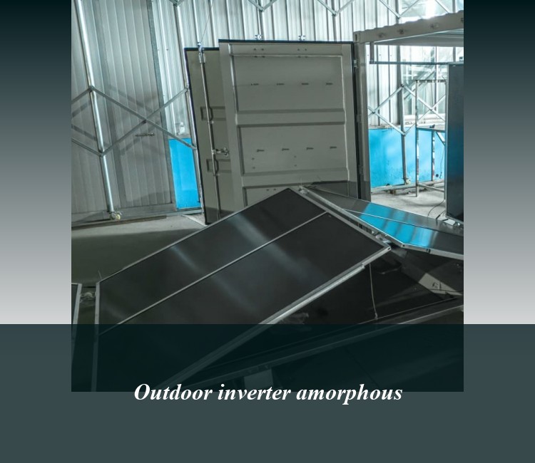 Outdoor inverter amorphous