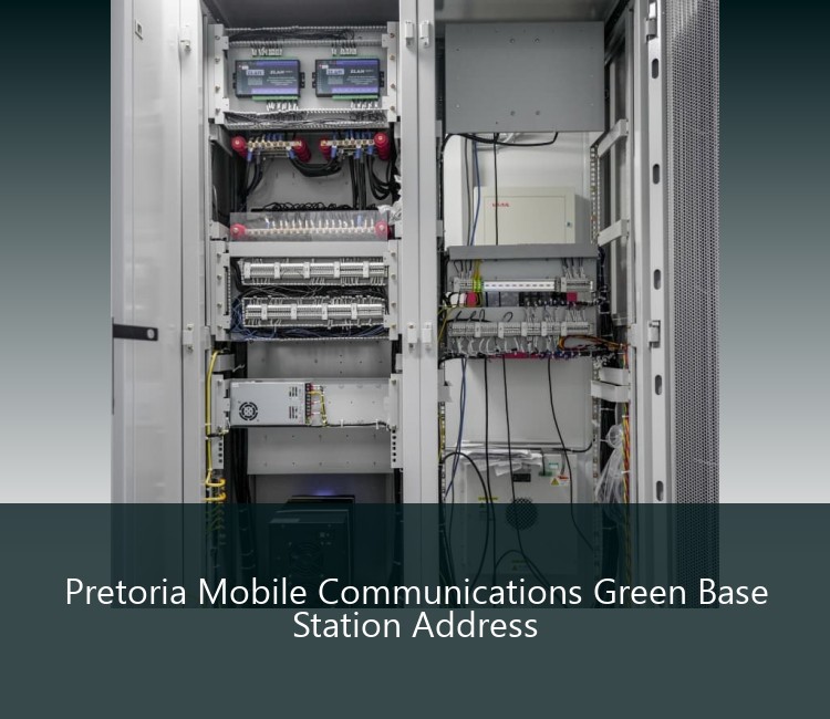 Pretoria Mobile Communications Green Base Station Address