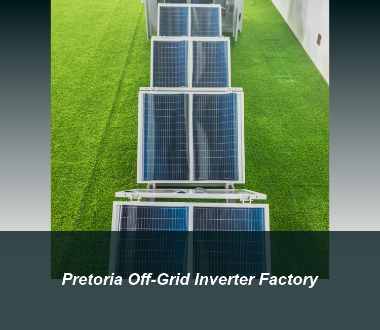 Pretoria Off-Grid Inverter Factory