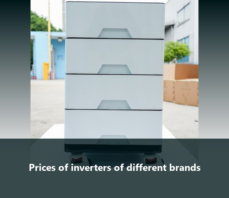 Prices of inverters of different brands