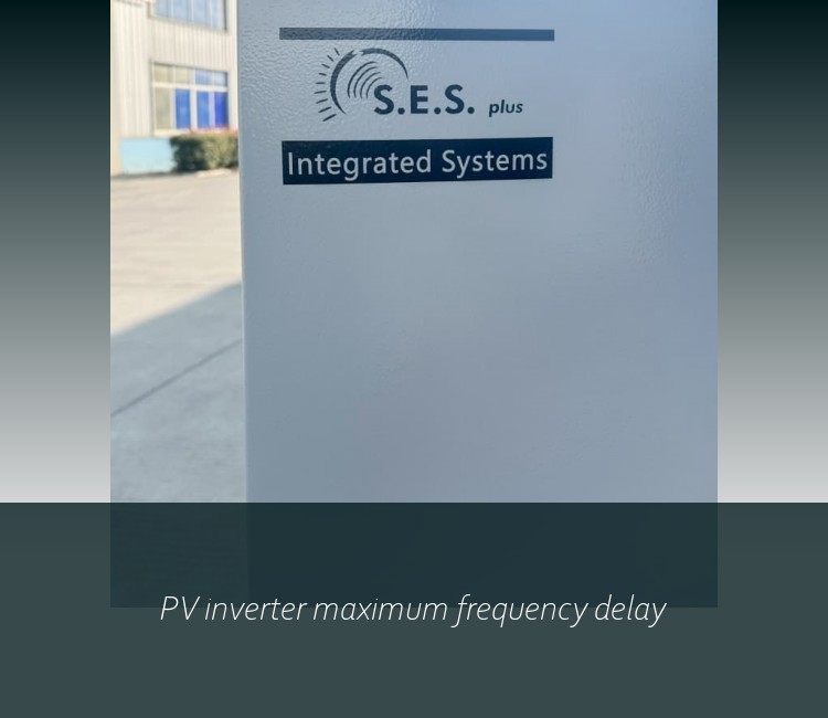 PV inverter maximum frequency delay