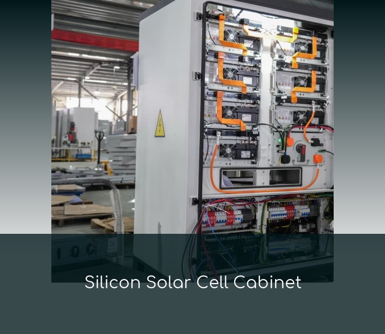 Silicon Solar Cell Cabinet