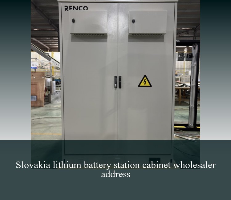 Slovakia lithium battery station cabinet wholesaler address