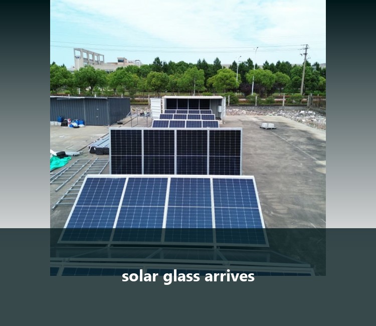 solar glass arrives