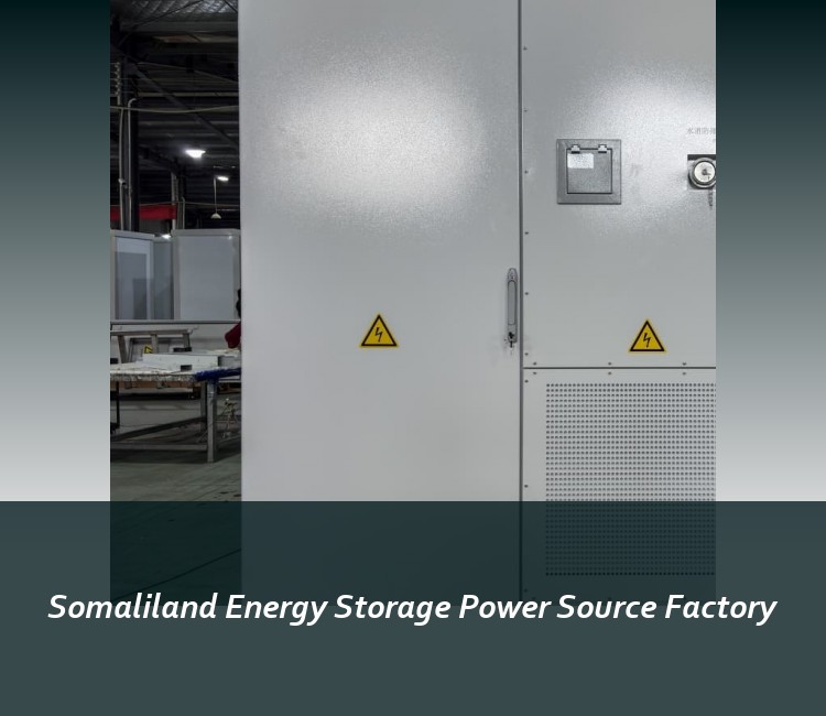Somaliland Energy Storage Power Source Factory