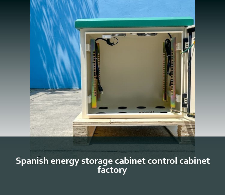 Spanish energy storage cabinet control cabinet factory