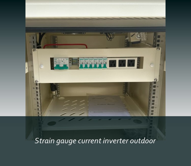 Strain gauge current inverter outdoor