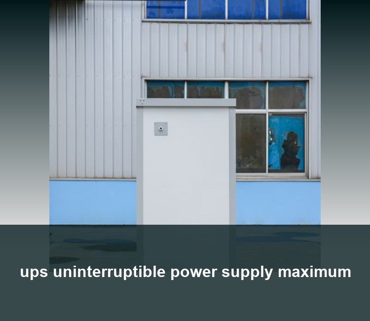 ups uninterruptible power supply maximum