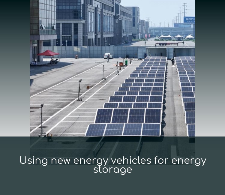Using new energy vehicles for energy storage