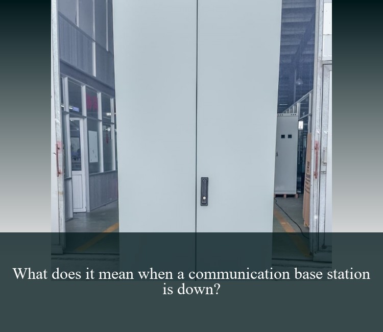 What does it mean when a communication base station is down?