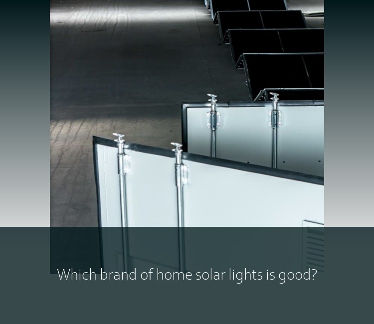 Which brand of home solar lights is good?