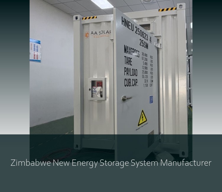 Zimbabwe New Energy Storage System Manufacturer