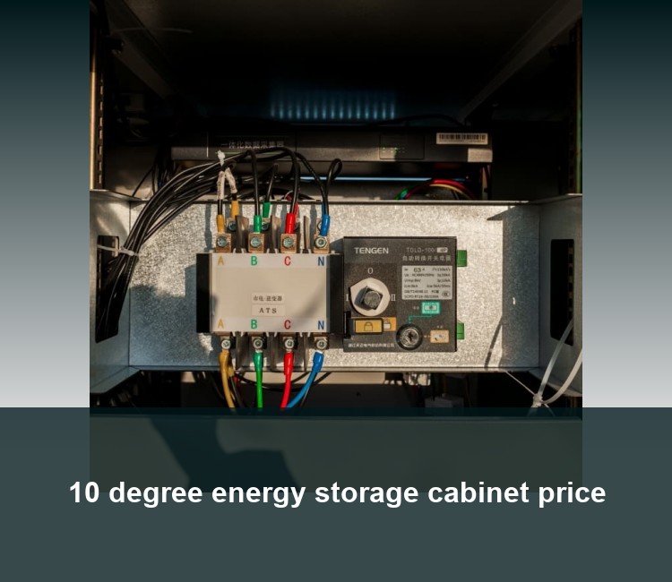 10 degree energy storage cabinet price