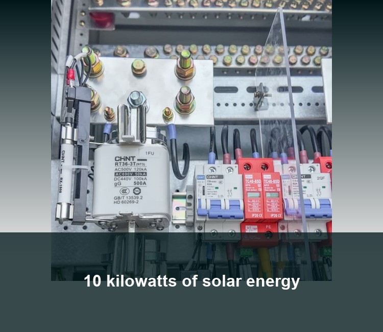 10 kilowatts of solar energy